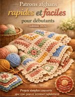 Patrons afghans rapides et faciles pour débutants (édition 2026)
