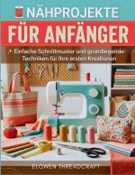 NÄHPROJEKTE FÜR ANFÄNGER