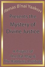 Renas B'nai Yaakov Presents the Mystery of Divine Justice