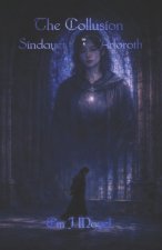The Collusion of Sindayet and Arloroth