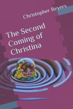 The Second Coming of Christina