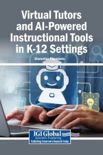 Virtual Tutors and AI-Powered Instructional Tools in K-12 Settings