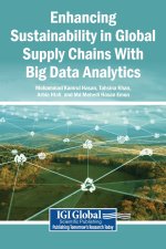 Enhancing Sustainability in Global Supply Chains With Big Data Analytics