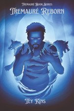 Tremauré Reborn