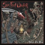 Six Feet Under:  Next To Die (Marbled)
