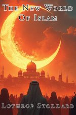 The New World Of Islam