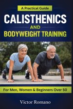 Calisthenics And Bodyweight Training