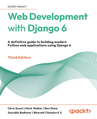 Web Development with Django 6 - Third Edition