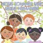 Nous sommes une seule humanite