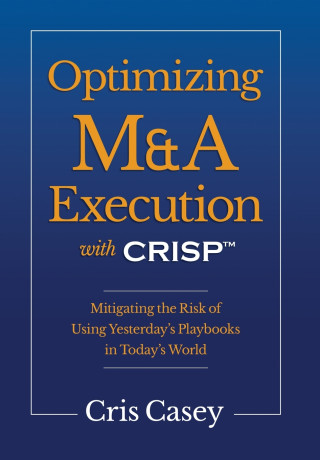 Optimizing M&A Execution with CRISP™