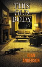 This Old Body