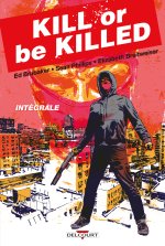 Kill or Be Killed - Intégrale