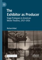 The Exhibitor as Producer