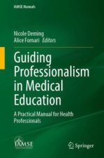 Guiding Professionalism in Medical Education