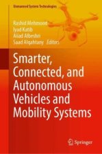 Smarter, Connected, and Autonomous Vehicles and Mobility Systems