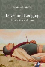 Love and Longing; Education and Eros