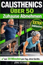 Calisthenics Über 50, Zuhause Abnehmen