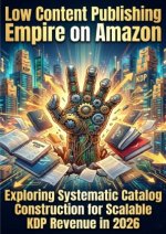 Low Content Publishing Empire on Amazon