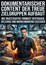 Dokumentarischer Content der treue Zielgruppen aufbaut