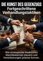 Die Kunst des Gegenzugs: Fortgeschrittene Verhandlungstaktiken