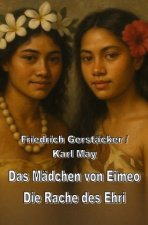 Das Mädchen von Eimeo / Die Rache des Ehri