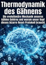 Thermodynamik des Gähnens