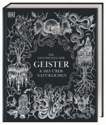 Die Geschichte der Geister & des Übernatürlichen