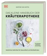 Das kleine Handbuch der Kräuterapotheke