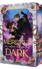 Merciful is the Dark - Ihre Liebe ist groß, ihre Macht unendlich (Cruel is the Light 2)
