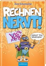 Rechnen NERVT! - Zahlen? Total katastrophal! (Rechnen NERVT! 2)
