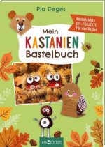 Mein Kastanien-Bastelbuch