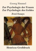 Zur Psychologie der Frauen, Zur Psychologie des Geldes (Großdruck)
