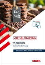 STARK Wirtschaft - Abitur-Training BW - Abitur ab 2027, m. 1 Buch, m. 1 Beilage