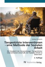 Tiergestützte Interventionen - eine Methode der Sozialen Arbeit
