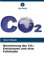 Berechnung der CO₂-Emissionen und eine Fallstudie