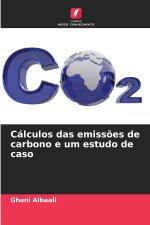 Cálculos das emissões de carbono e um estudo de caso