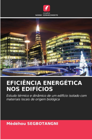 EFICIÊNCIA ENERGÉTICA NOS EDIFÍCIOS