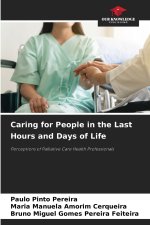 Caring for People in the Last Hours and Days of Life