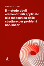 metodo degli elementi finiti applicato alla meccanica delle strutture per problemi non lineari
