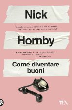 Come diventare buoni