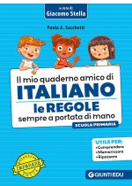 mio quaderno amico di italiano. Le regole sempre a portata di mano