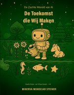 De Toekomst die Wij Maken