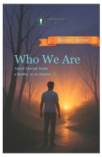 Who We Are ?
