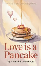 Love is a Pancake