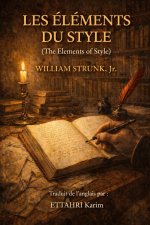 LES ÉLÉMENTS DU STYLE