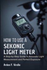 How to Use a Sekonic Light Meter