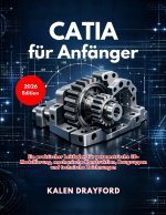 CATIA für Anfänger (Ausgabe 2026)