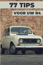 77 TIPS VOOR JE R4
