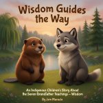 Wisdom Guides the Way