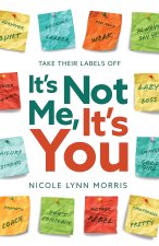 It's Not Me, It's You